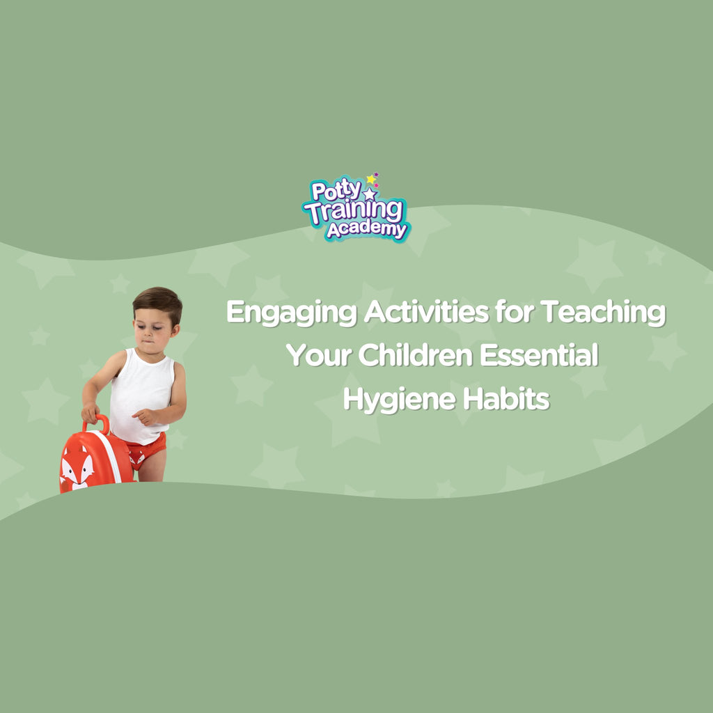 Engaging Activities for Teaching Your Children Essential Hygiene Habits