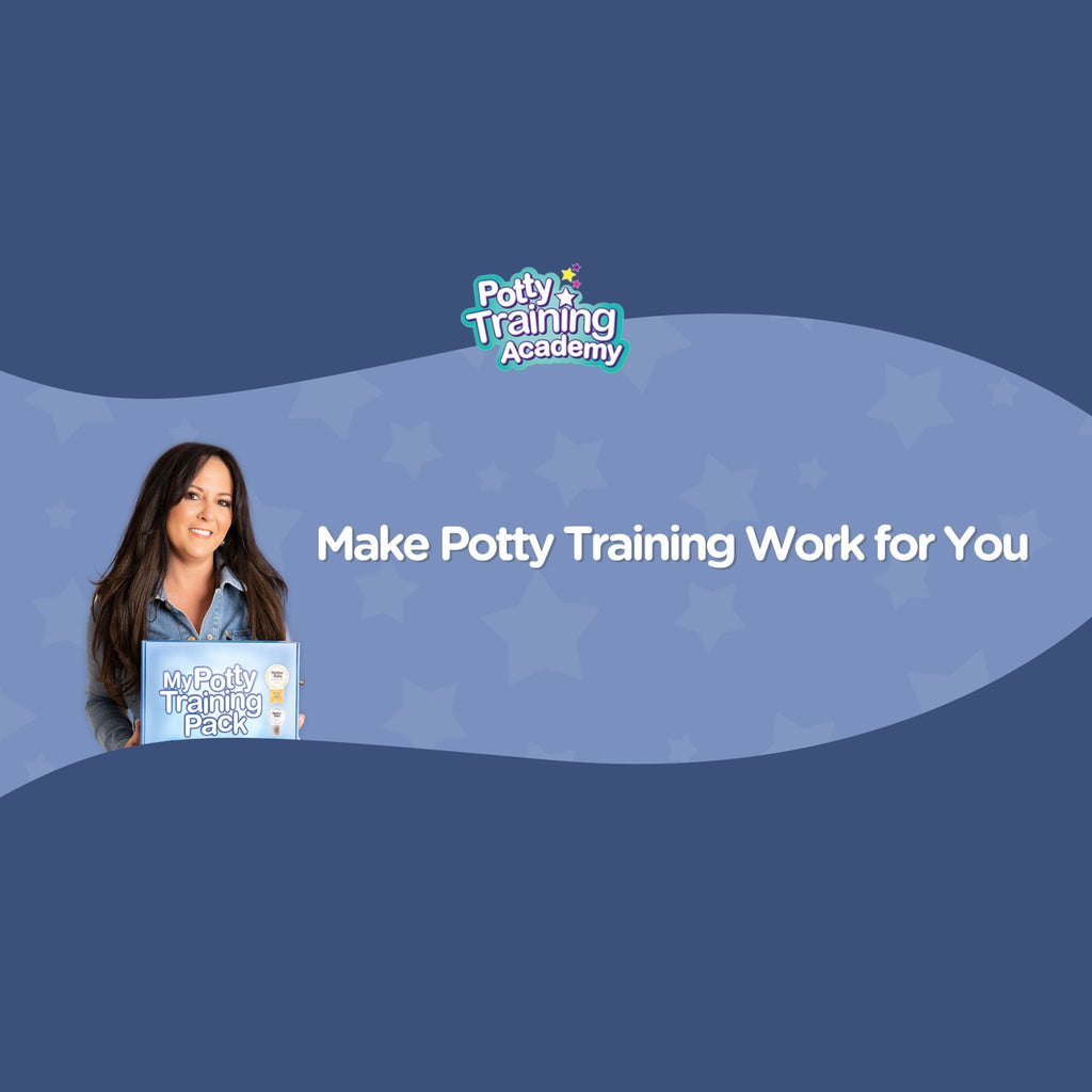 How to Make Potty Training Work for You: A Realistic and Useful Guide for Parents