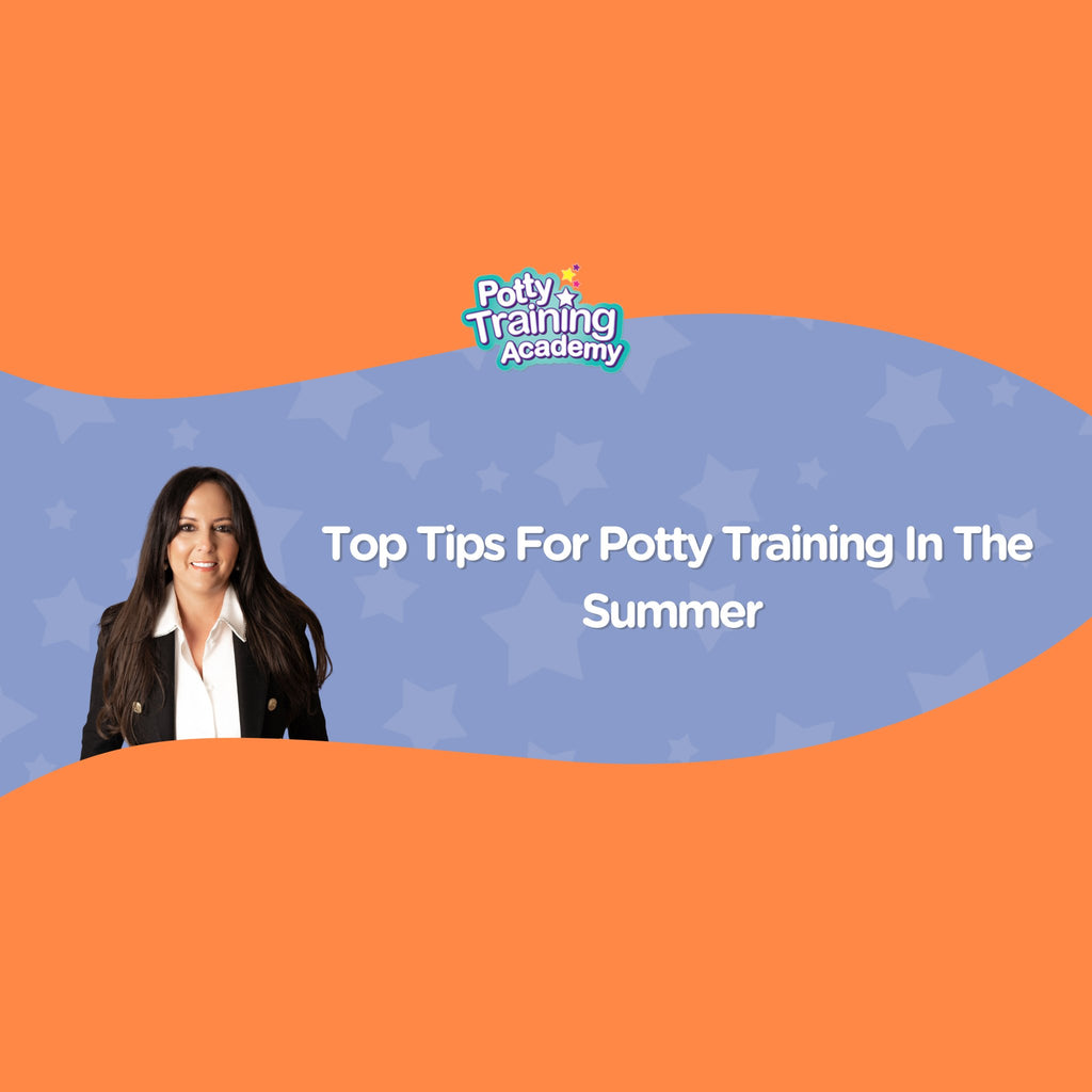 Top Tips For Potty Training In The Summer!